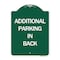 Signmission Designer Series Additional Parking in Back, Green & White Aluminum Sign, 18" x 24", GW-1824-24351 A-DES-GW-1824-24351 - alternate 1